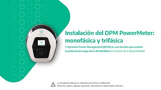 eProWallbox Instalación del DPM PowerMeter Monofásica y trifásica [upl. by Calica]