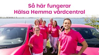 Så här fungerar Hälsa Hemma vårdcentral [upl. by Darius793]