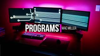 Mac Miller  Programs Lyrics [upl. by Ailugram]