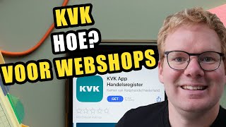 KVK voor webshops dit moet je weten Kamer van Koophandel TIPS [upl. by Xaviera]