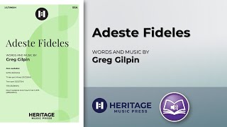 Adeste Fideles SSA  Greg Gilpin [upl. by Hammerskjold]