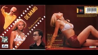 Demmo  Pentru Inima Ta  ALBUM  2002 [upl. by Isnam]