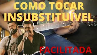 Como tocar INSUBSTITUÍVEL no violão MarcosampBelutti  Cifra Completa [upl. by Izawa342]