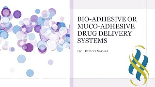 Bioadhesive or Mucoadhesive Drug Delivery System [upl. by Rettuc504]