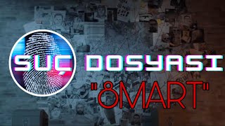 Suç Dosyası  8 Mart  Dünya  Kadın  Günü [upl. by Emiaj230]