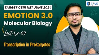 Prokaryotic Transcription  Molecular Biology  CSIR NET June 2024  Emotion 30  IFAS Lec 9 [upl. by Issie949]