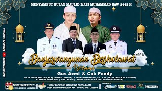 🔴 LIVE quotBANJARWANGUNAN BERSHOLAWAT JILID IIquot TAHUN 2023  BERSAMA GUS AZMI amp CAK FANDY [upl. by Amethist]