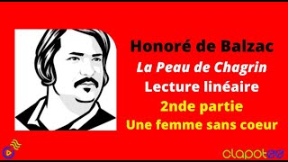 BALZAC  La Peau de Chagrin  Lecture linéaire 2ème partie Une femme sans cœur [upl. by Eenwahs]