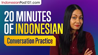 20 Minutes of Indonesian Conversation Practice  Improve Speaking Skills [upl. by Peyton973]