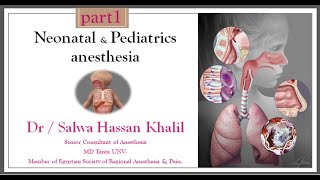 1Neonatal amp Pediatric anesthesia  Physiologic  Anatomic amp pharmacological differences from adults [upl. by Ecnarretal]