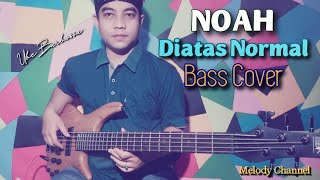 NOAH  Diatas Normal Bass Cover by Ube Barbossa [upl. by Namref]