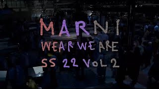 Marni SpringSummer 2022 Vol2 [upl. by Emile]