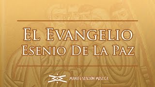 Evangelio de la Paz de los Esenios [upl. by Fadil]