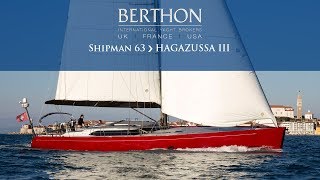 OFF MARKET Shipman 63 HAGAZUSSA III  Yacht for Sale  Berthon International Yacht Brokers [upl. by Ativet]