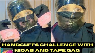 Handcuffs Challenge With Niqab  Gag with Transparent Tape  aqsaadil gag challenge awareness [upl. by Nauqal211]