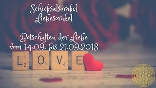 Schicksal Liebesorakel vom 1409 bis 21092018  Orakel für die Liebe im September [upl. by Frech]