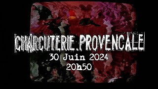 MERVYN Live  Charcuterie Provençale 7 Toulon  20240630 [upl. by Alayne]