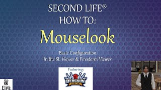 Second Life Viewers Mouselook  The Basics [upl. by Winifred]