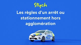 Les règles dun arrêt ou stationnement hors agglémoration [upl. by Jo835]