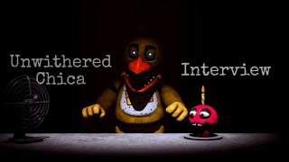 FNAFSFM Unwithered Chica Interview [upl. by Mildrid]