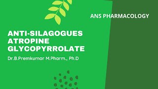 Antisilagogues  Atropine Glycopyrrolate [upl. by Romelle34]