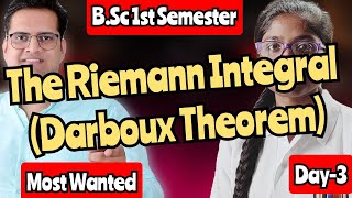 The Riemann Integral Darboux Theorem Day3  Bsc 1st semester Most important theorem [upl. by Everara453]