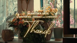 Wanitwa Mos Master KG amp Seemah  Thando Feat Lowsheen Official Audio [upl. by Amy]