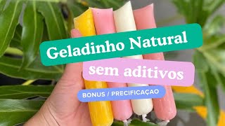 GELADINHO NATURAL  Muito mais Gostoso que o GOURMET  BÔNUS Produto Precificado [upl. by Aitercal]