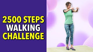 2500 Steps Quick Start LowImpact Walking Challenge [upl. by Dimphia530]