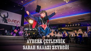 Sabah Namazı Zeybeği  Ayberk ÇETLENBİK [upl. by Meade758]