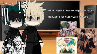 Past Aldera High React to Bakugo and Midoriyas Future  MHA  BNHA  GCRV  Pt 22 [upl. by Pirali]