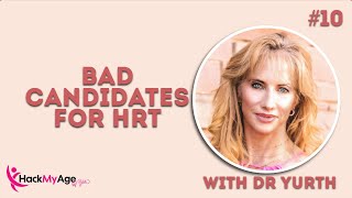 Women Who Are Bad Candidates for Hormone Replacement Therapy  Dr Elizabeth Yurth [upl. by Alleroif]