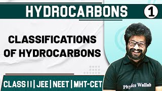 HYDROCARBONS 01  Classifications of Hydrocarbons  Chemistry  Class11thMHTCETJEENEET [upl. by Dlanar267]