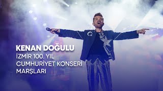 Kenan Doğulu  İzmir 100 Yıl Cumhuriyet Konseri Marşları CanlıPerformans [upl. by Nidia]