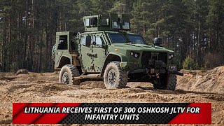 Lithuania receives first of 300 Oshkosh JLTV for Infantry Units [upl. by Areid]