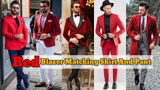 Red Blazer Matching Shirt And Pant  Red Blazer Combination  Red Blazer Outfit Ideas Men [upl. by Nnylatsirk]