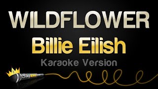 Billie Eilish  WILDFLOWER Karaoke Version [upl. by Anetta761]