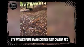 Local eye witness films fox being chased by Warwickshire Hunt [upl. by Snashall]