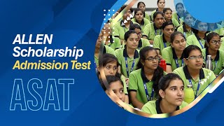 ⭐ A Perfect Beginning With ALLEN Ready Get ASAT Go  ASAT ALLEN Scholarship Admission Test [upl. by Eimma]