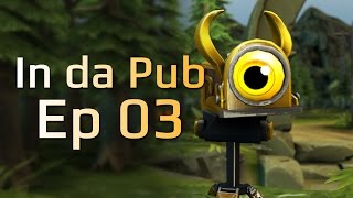 In da Pub  Episode 03 [upl. by Senalda]