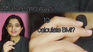 what are two ways to calculate BMI viral [upl. by Zedekiah821]