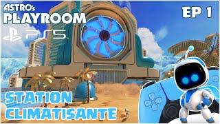 🎮ASTROS PLAYROOM PS5 FR  EP 1  STATION CLIMATISANTE  GUIDE 100🏆 [upl. by Attej527]