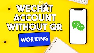 How To Create Account On WeChat Without QR Code Verification WORKING [upl. by Dnaltiak]