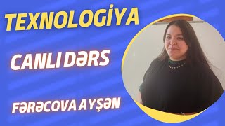 Texnologiyada möhtəşəm dərs sualcavabı Fərəcova Ayşən [upl. by Islek775]