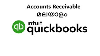 Quick Books accounting class Malayalam  Accounts receivables [upl. by Atiuqrehs341]