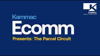 Kammac  Ecommerce  The Parcel Circuit [upl. by Eerased]