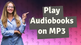 Can I play an audiobook on an MP3 player [upl. by Garett]