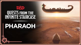 Pharaoh  Quests from the Infinite Staircase [upl. by Templas]