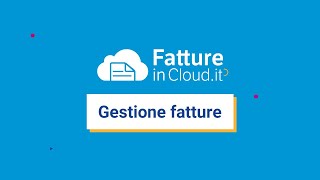 Gestione delle fatture online con Fatture in Cloud [upl. by Lotta]