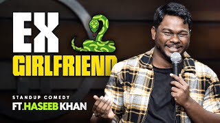 Ex 🐍 Girlfriend 🤦‍♀️ Standup Comedy ftHaseeb Khan [upl. by Eitsirc]